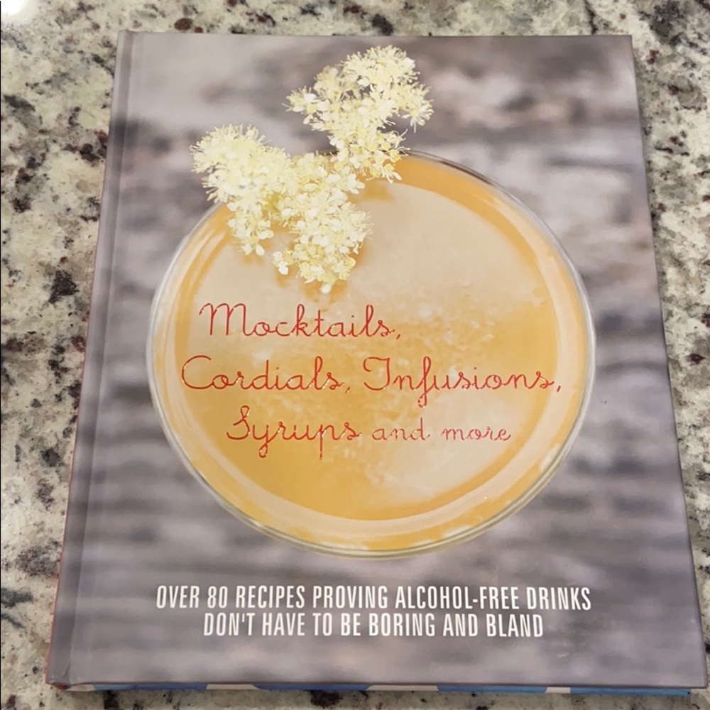 Mock tails, Cordials, Infusions, Syrups and more